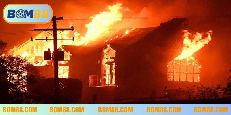 Các con số may mắn khi thấy cháy nhà trong tiềm thức